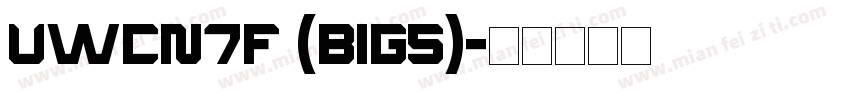 UWCN7F (BIG5)字体转换